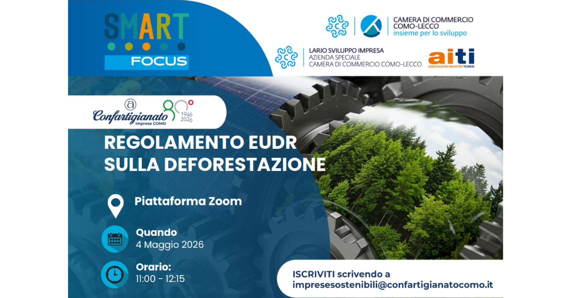 IMPRESE SOSTENIBILI: IL 4 MAGGIO UN WEBINAR SUL REGOLAMENTO EUROPEO CONTRO LA DEFORESTAZIONE (EUDR)